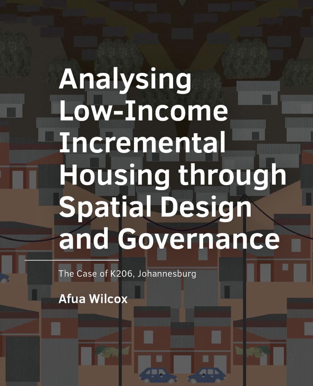 						View No. 17 (2025): Analysing Low-Income Incremental Housing through Spatial Design and Governance
					