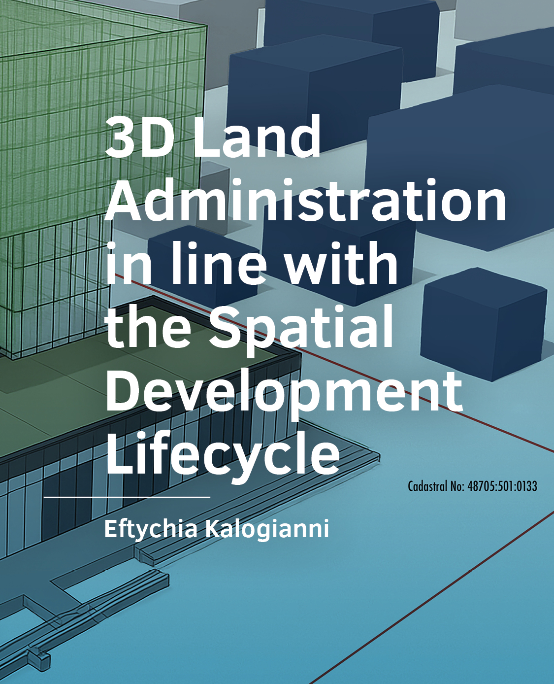 View No. 19 (2025): 3D Land Administration in line with the Spatial Development Lifecycle