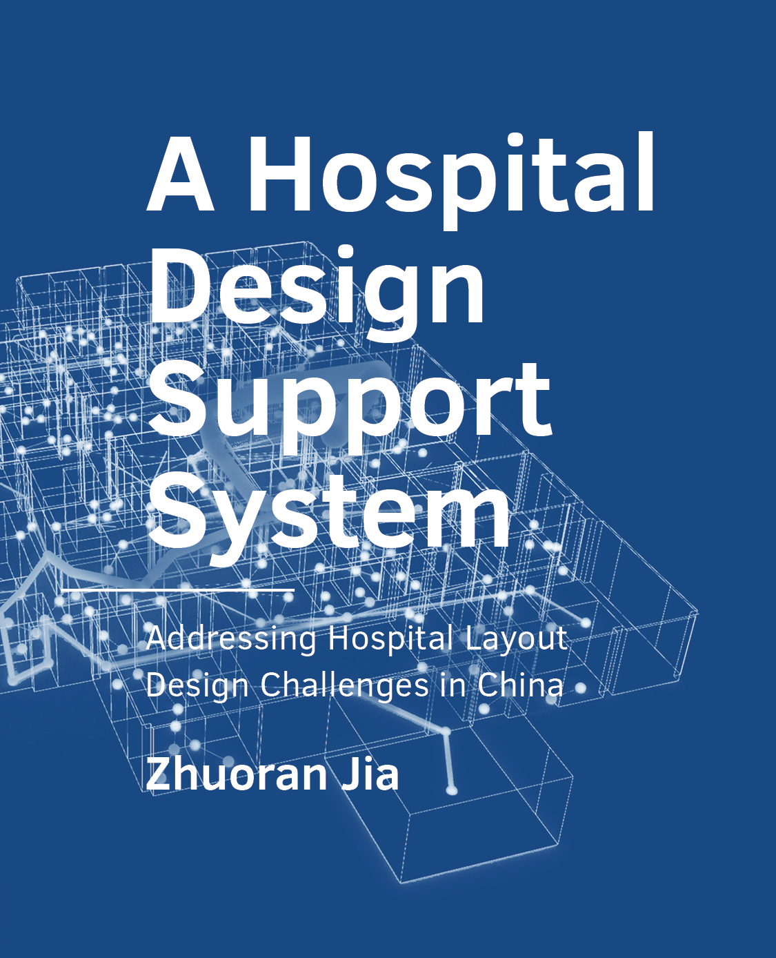 cover A Hospital Design Support System