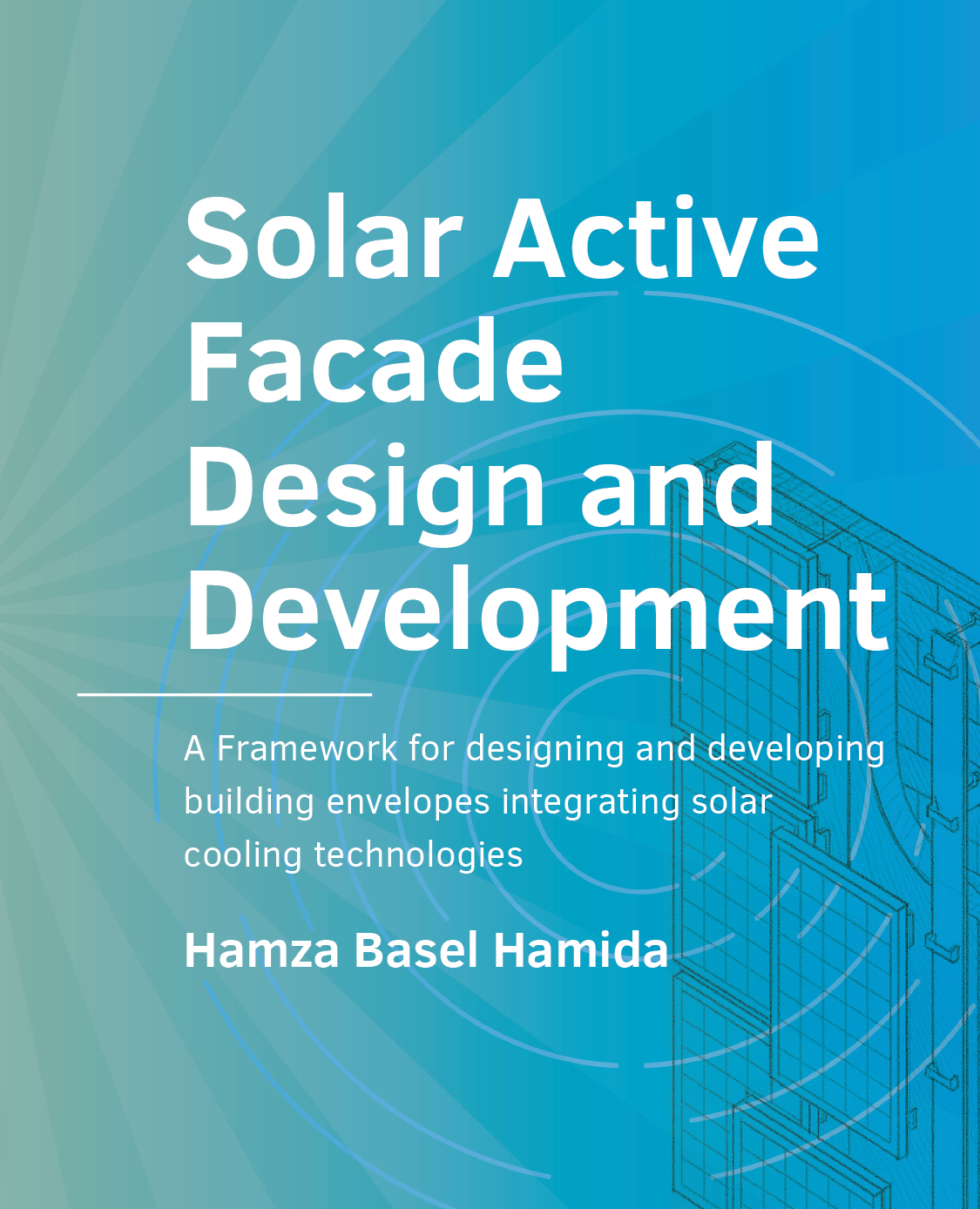 						View No. 06 (2026): Solar Active Facade Design and Development
					