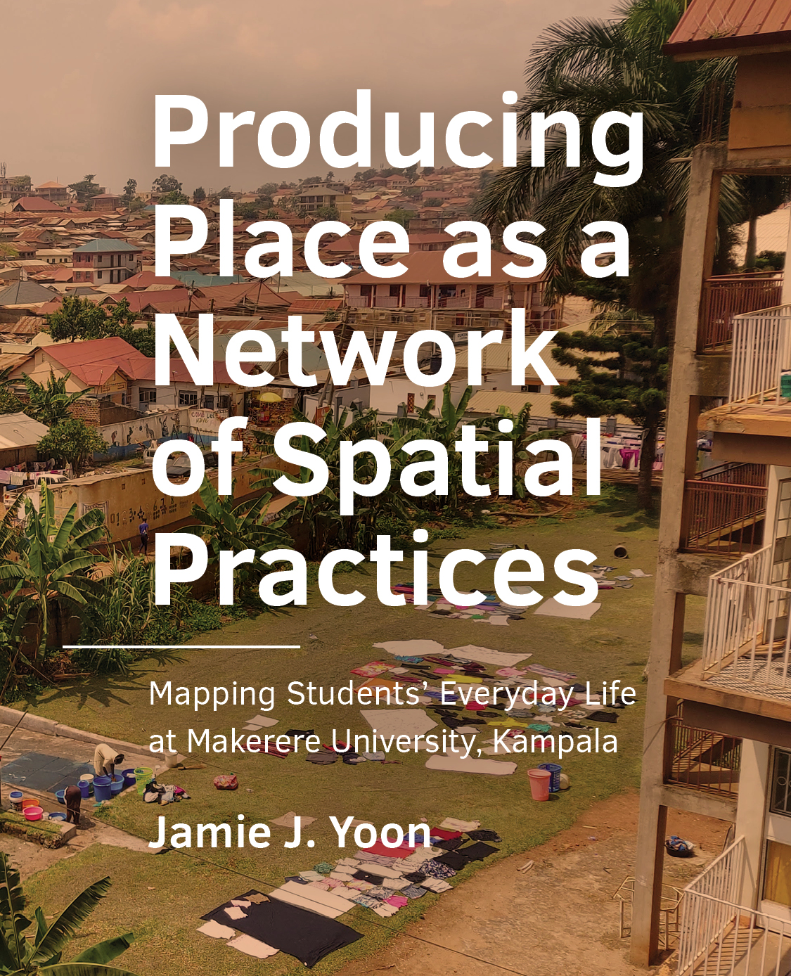 Cover Producing Place as a Network of Spatial Practices